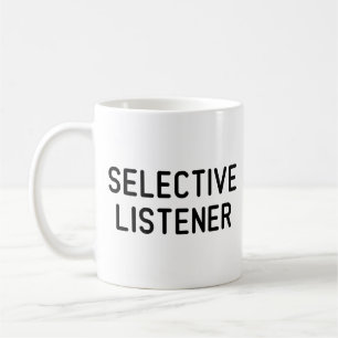 Selektiv lyssnare kaffemugg