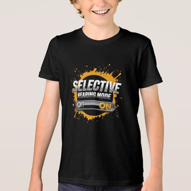 "Selektivt hörselläge: ON" barn T Shirt (Framsida)