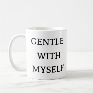 Self-Care Mugg - Försiktig med mig själv Anpassnin