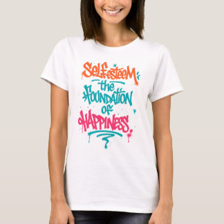 Self-Esteem and Happiness T Shirt