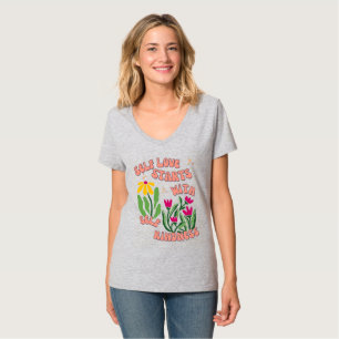 Self Kärlek börjar med självbelåtenhet T Shirt