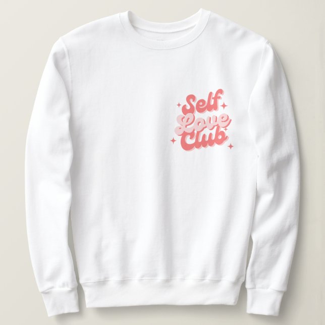 Self Kärlek Klubb Sweatshirt T Shirt (Design framsida)