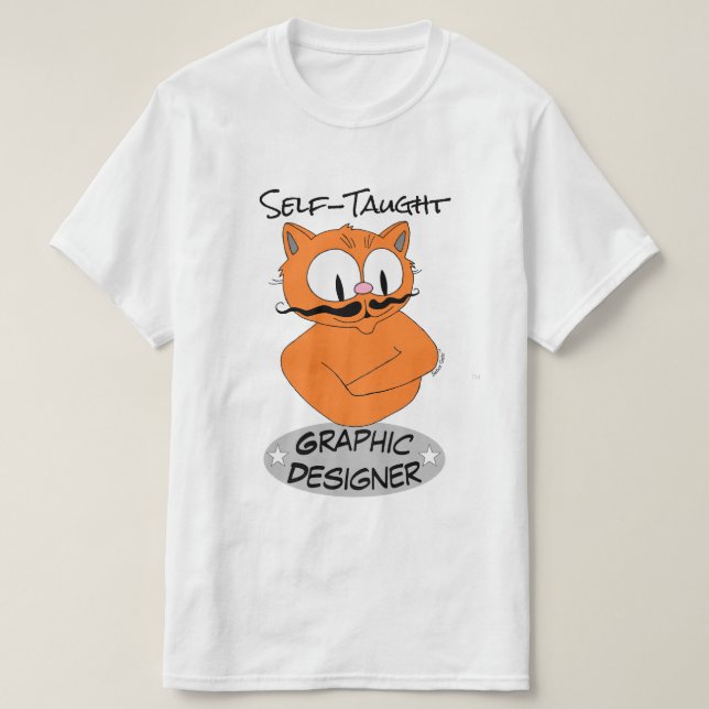 Self-Taught GRAPHIC DESIGNER Señor Gato™ T Shirt (Design framsida)