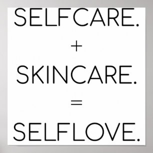 Selfcare Skincare Selflove Skin Älskare Sk Poster