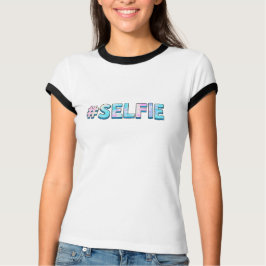 #Selfie T-Shirt
