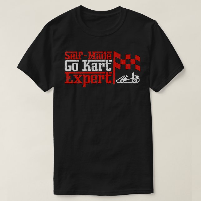 Selfmade Go Kart Epert Kart Tävla Motorsport gril T Shirt (Design framsida)