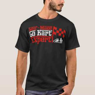 Selfmade Go Kart Epert Kart Tävla Motorsport gril T Shirt