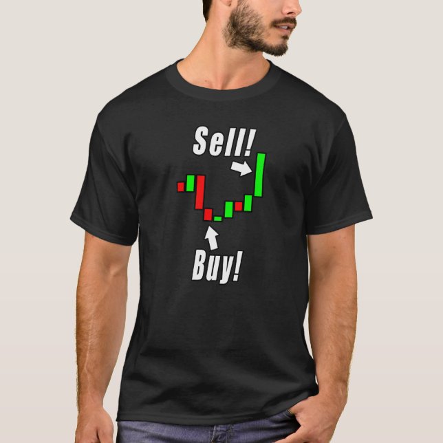 Sell Buy Trader Daytrader T Shirt (Framsida)