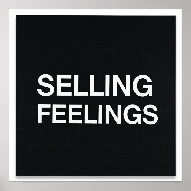 Selling Feelings Minimalist Poster Dark Humor Tech (Framsidan)