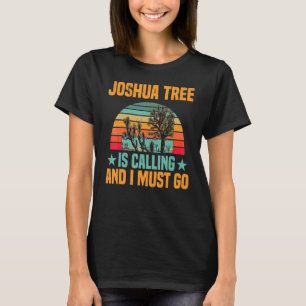 Semester Nationalpark Joshua Tree Kallar Jag Måste T Shirt