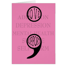 Semi Colons nya betydelse Kärlek & support Hälsningskort