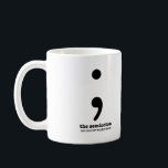 Semicolon Grammar Mugg<br><div class="desc">Semicolon Grammar Mugg Köp den här Grammatiska konstdesignen på ett kaffe mugg! Det gör perfekten till grammatiknörden i ditt liv. Gå tillbaka till min butik här: http://www.zazzle.com/grammaticalart* © Grammatik Art</div>