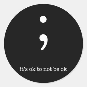 Semicolon Health Hälsa Motivation Encouraget Runt Klistermärke