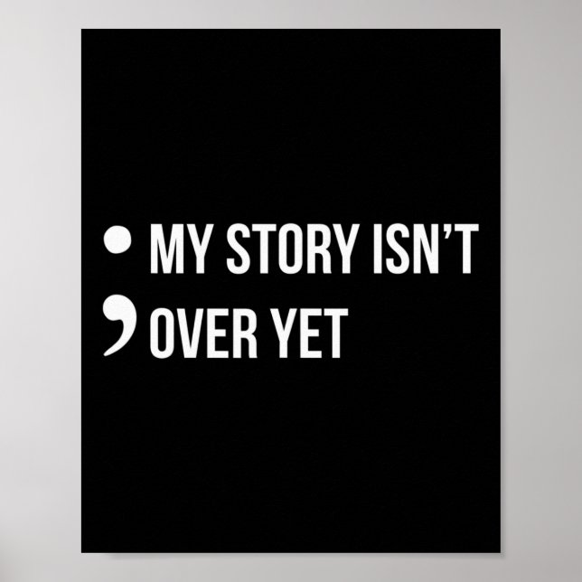 Semicolon Min historia är inte över än självmordsk Poster (Framsidan)