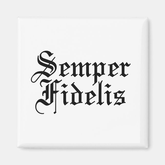 Semper Fidelis - latinsk fras Magnet (Framsidan)