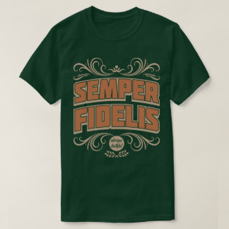 Semper Fidelis Semper Fi Always Loyal Faithful Tee Shirt
