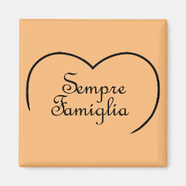 Sempre Famiglia Italias "Always Family Family Hear Magnet