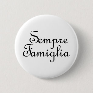 Sempre Famiglia - Italienska - Alltid familj Knapp