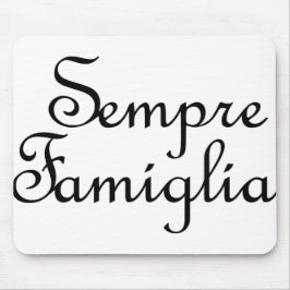 Sempre Famiglia - Italienska - Alltid familj Musmatta