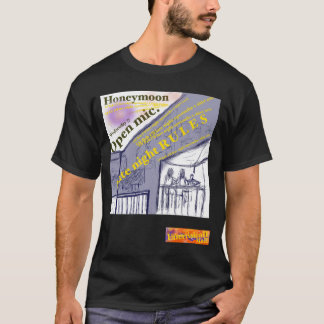 Sen natt smekmånad öppen mikrofon t-shirt