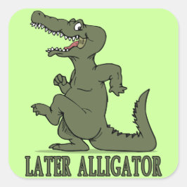 Senare Alligator Fyrkantigt Klistermärke