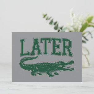 Senare Alligator Rolig Gator Skämt Mening Inbjudningar