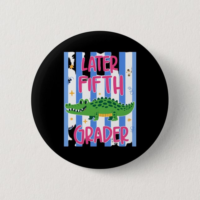 Senare femteklassare söt alligator senare gator knapp (Framsida)