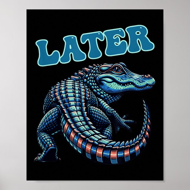 Senare Gator Alligator Graphic Poster (Framsidan)