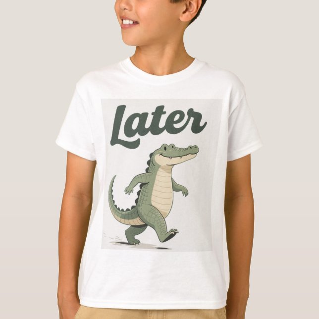 Senare Gator: en Cheerful Adjö T Shirt (Framsida)