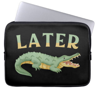Senare Gator Funny Alligator Sarcastic Crokodile Laptop Fodral