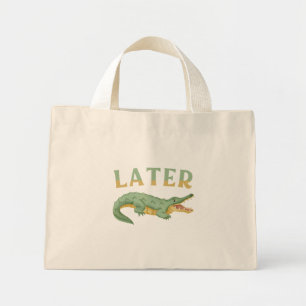 Senare Gator Funny Alligator Sarcastic Crokodile Mini Tygkasse