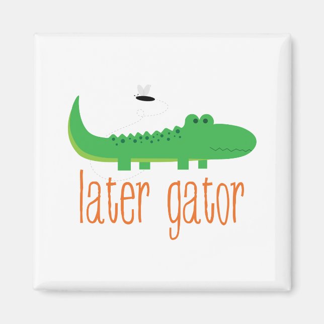Senare Gator Magnet (Framsidan)