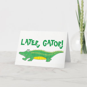 Senare kommer vi att missa er Alligator Crokodile Kort