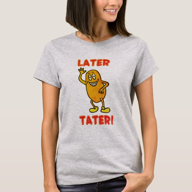 Senare Potatis! Tröja (Framsida)