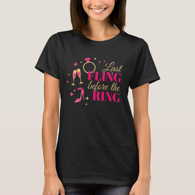 Senaste gången före ring - Funny Bachelorette T Shirt (Framsida)