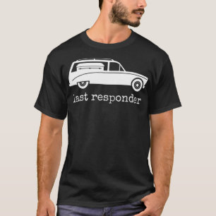 Senaste responder Funny Mortician Hearse Manar Wom T Shirt