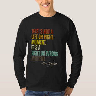 Senator Cory Booker Detta är inte ett Lämnat eller T Shirt