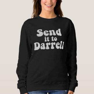 Send it to Darrell Send it to Daryl  Drama  2 T Shirt