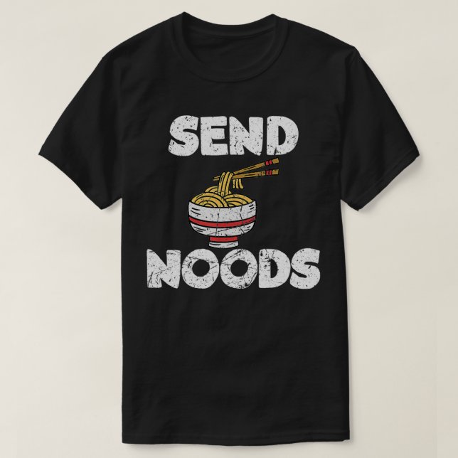 Send Noods Funny Ramen Noodle  T Shirt (Design framsida)