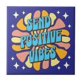 Send Positive Vibes Kakelplatta