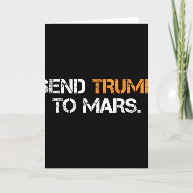 Send Trump To Mars  Kort (Framsida)