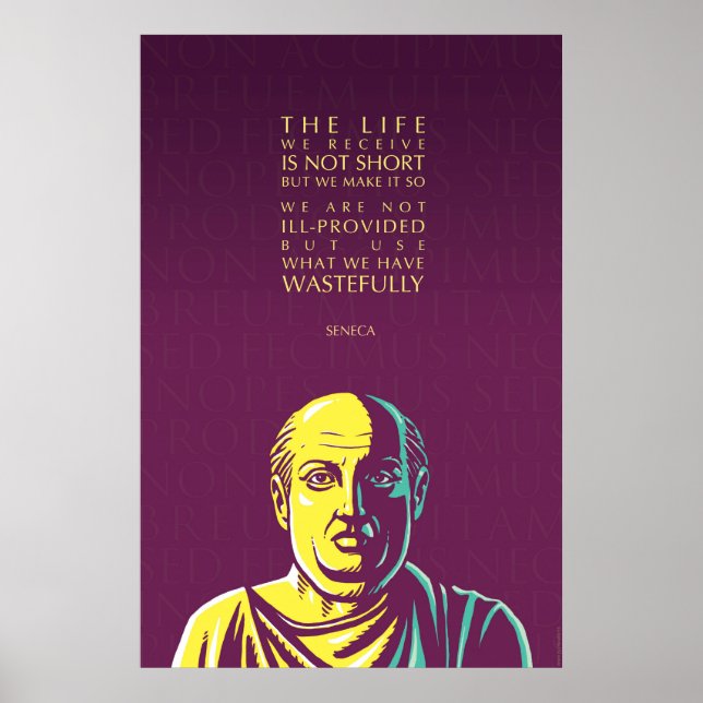 Seneca citat: "Det liv vi får Poster (Framsidan)
