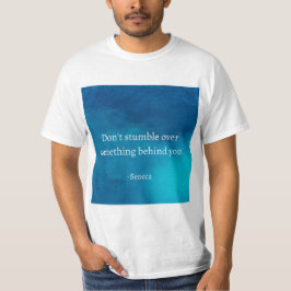 Seneca: Fokus Forward, Stumble on Past T Shirt