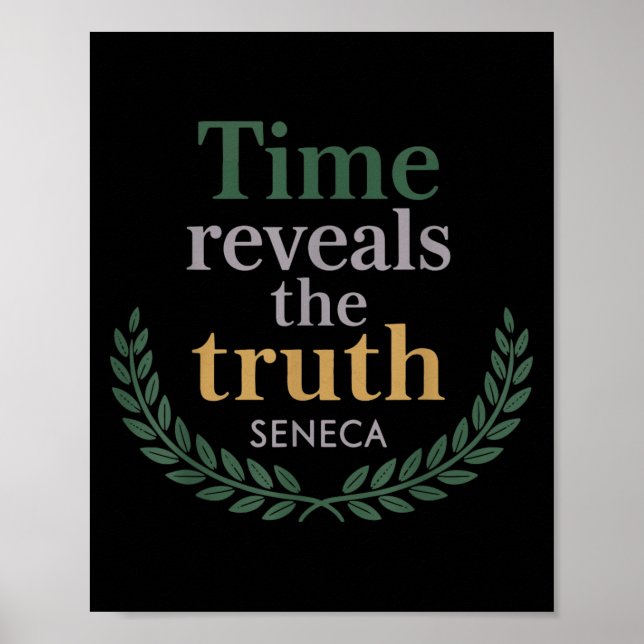 Seneca Quote Time Reveals Truth Stoic Philosophy W Poster (Framsidan)