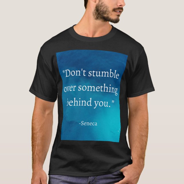 Seneca Stoic Quote Shirt T (Framsida)