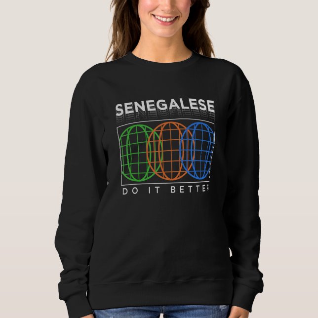 Senegalese Do It Better  Patriotic Humor Nationali T Shirt (Framsida)