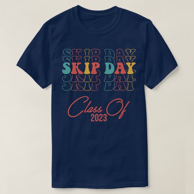 Senior 2023 Skip Day 2023 T Shirt (Design framsida)