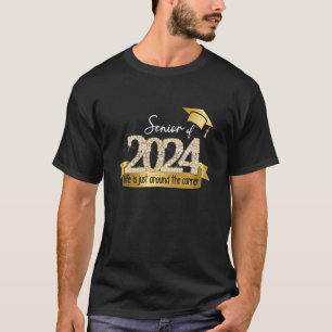 Senior 2024 I Motivational Quote Gult Black Part P T Shirt