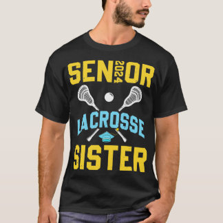 Senior 2024 Lacrosse Sister Studenten Lacrosse Pl T Shirt