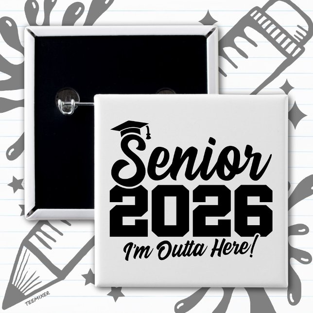 Senior 2026 Jag Är Härifrån Studentikos Citat Knapp (Skapare uppladdad)